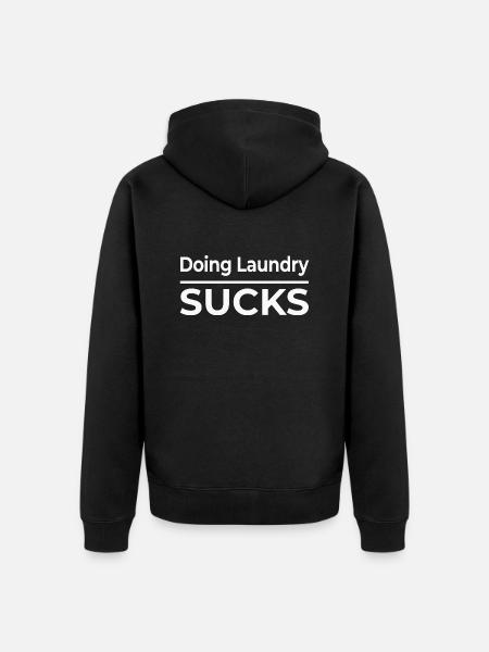 Doing Laundry Sucks - Unisex Premium Organic Zip Hoodie - black