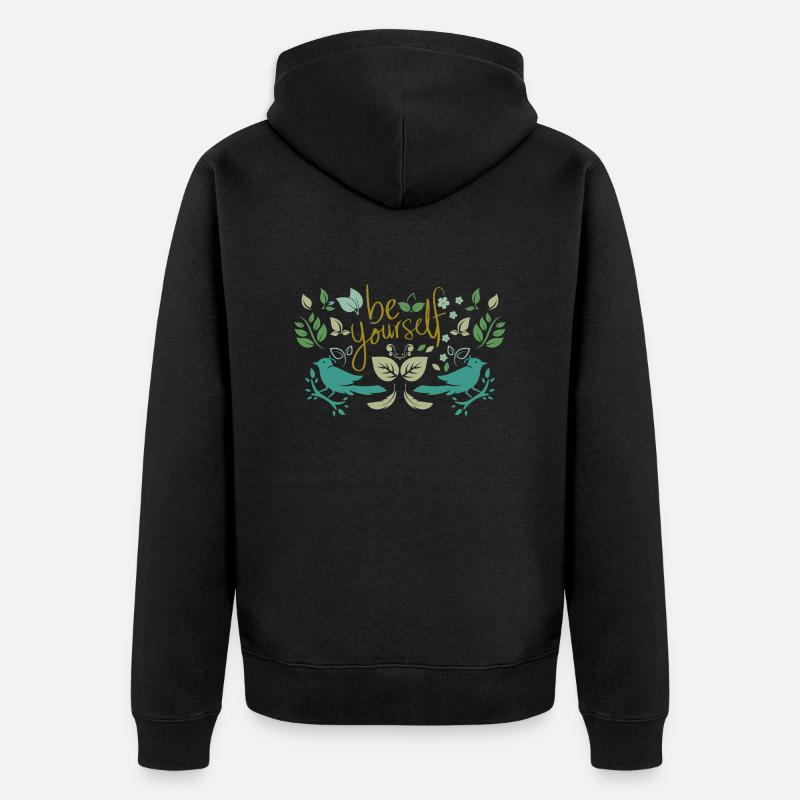 Soyez vous-même - Veste à capuche bio Premium Unisexe - noir