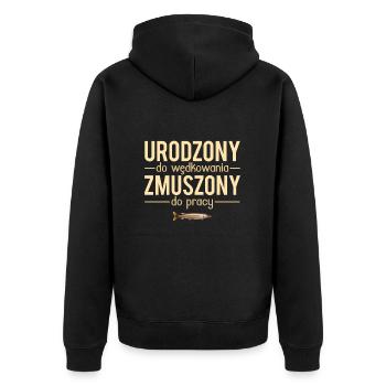 Urodzony do wedkowania zmuszony du pracy - Veste à capuche bio Premium Unisexe - noir - Dos - Nico (187cm)