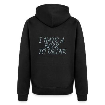i have a beer to drink - Unisex Premium Organic Zip Hoodie - black - Back - Nico (187cm)