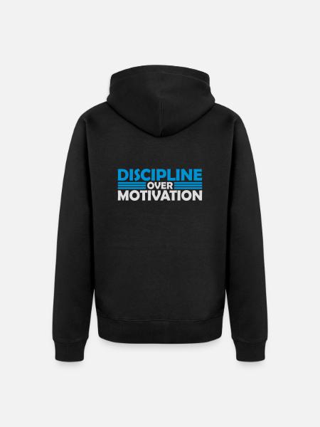 discipline over motivation quote - Unisex Premium Organic Zip Hoodie - black