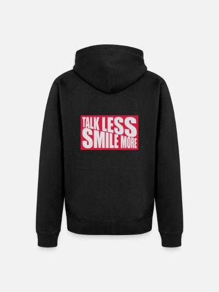 talk less smile more - Unisex Premium Organic Zip Hoodie - black