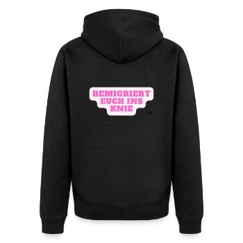 Remigriert euch ins Knie - Unisex Premium Bio Zip Hoodie - Schwarz - Hinten - Nico (187cm)