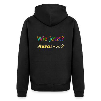 Wie jetzt? Aura minus unendlich ? - Unisex Premium Bio Zip Hoodie - Schwarz - Hinten - Nico (187cm)