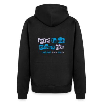 Now I do ersma nix - Unisex Premium Organic Zip Hoodie - black - Back - Nico (187cm)