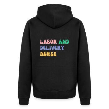 Labor and delivery nurse - Unisex Premium Organic Zip Hoodie - black - Back - Nico (187cm)