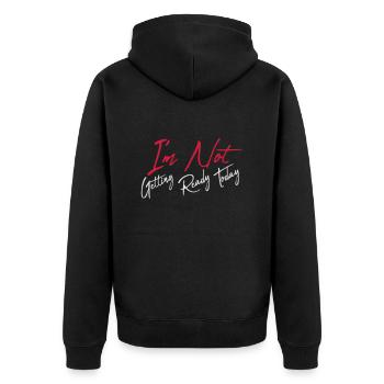 not getting ready today - Unisex Premium Bio Zip Hoodie - Schwarz - Hinten - Nico (187cm)