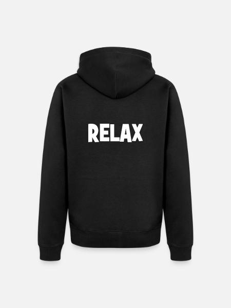 RELAX - Relax - Relax - chill - chill - Unisex Premium Organic Zip Hoodie - black