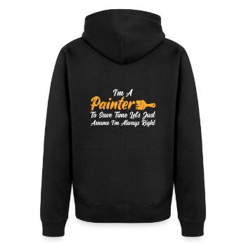 I'm A Painter To Save Time Job Profession - Unisex Premium Organic Zip Hoodie - black - Back - Nico (187cm)