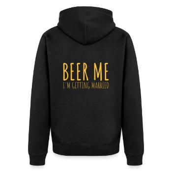 Beer Me Getting Married - Unisex Premium Bio Zip Hoodie - Schwarz - Hinten - Nico (187cm)