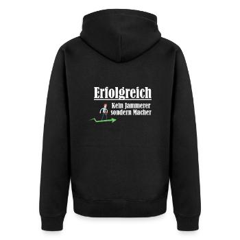 Erfolgreich sein - Macher sein und kein Jammerer - Unisex Premium Bio Zip Hoodie - Schwarz - Hinten - Nico (187cm)