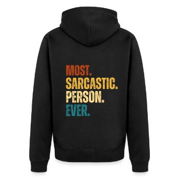 Sarkastische Person aller Zeiten Lustig Sarkasmus - Unisex Premium Bio Zip Hoodie - Schwarz - Hinten - Nico (187cm)