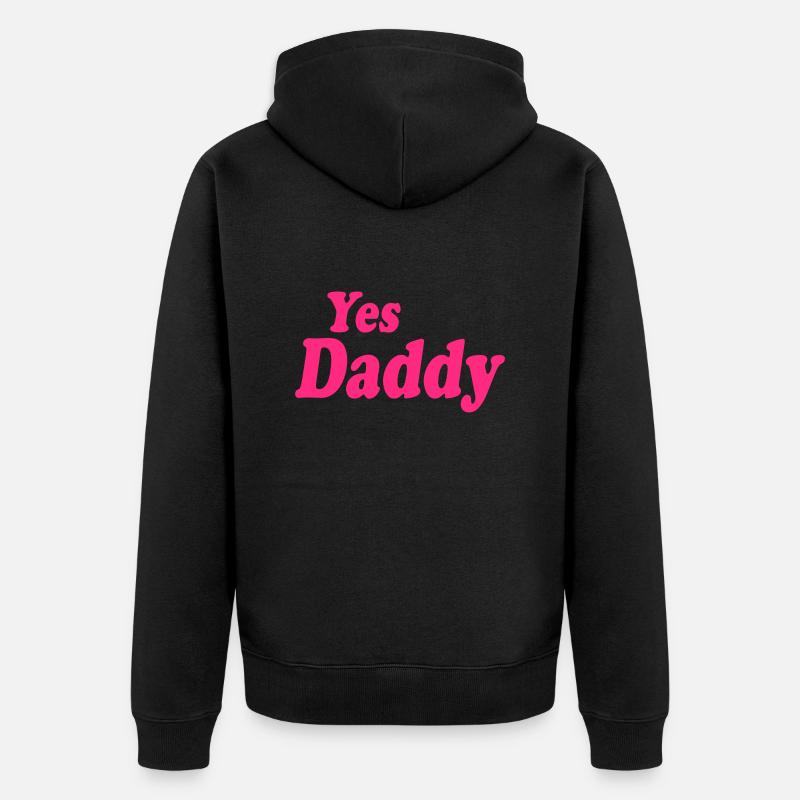 Yes daddy - Unisex Premium Bio Zip Hoodie - Schwarz