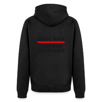 Egal was ich bin Dagegen Politik Gesellschafft - Unisex Premium Bio Zip Hoodie - Schwarz - Hinten - Nico (187cm)