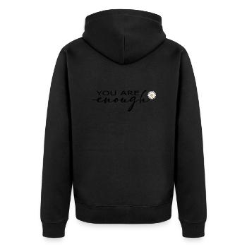 You Are Enough Self Love Shirt - Unisex Premium Organic Zip Hoodie - black - Back - Nico (187cm)