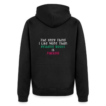 The Only Thing I Like More Than Reading Books - Unisex Premium Organic Zip Hoodie - black - Back - Nico (187cm)