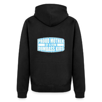 Stolze Mutter Von Ein Dummen Kindern Lustige Mütter - Unisex Premium Bio Zip Hoodie - Schwarz - Hinten - Nico (187cm)