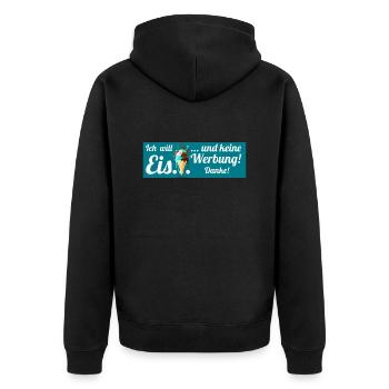 Ich will Eis und keine Werbung! Keine Werbung! - Unisex Premium Bio Zip Hoodie - Schwarz - Hinten - Nico (187cm)