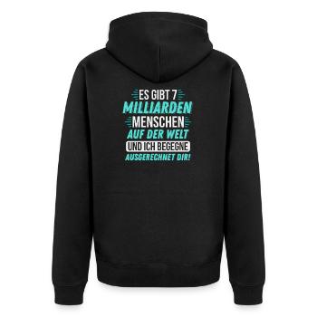 Milliarden Menschen und ich begegne dir! geschenk - Unisex Premium Bio Zip Hoodie - Schwarz - Hinten - Nico (187cm)
