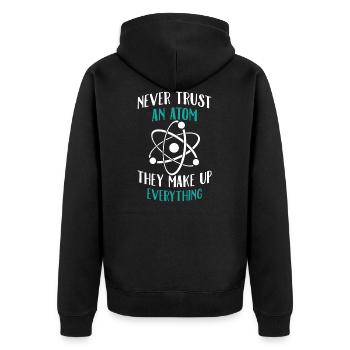 Traue niemals einem Atom - Unisex Premium Bio Zip Hoodie - Schwarz - Hinten - Nico (187cm)