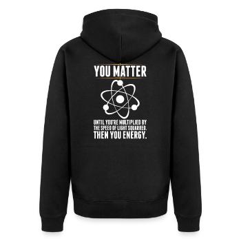 You Matter until - Unisex Premium Bio Zip Hoodie - Schwarz - Hinten - Nico (187cm)