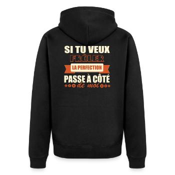 citations drôles • Si tu veux Frôler la Perfection - Veste à capuche bio Premium Unisexe - noir - Dos - Nico (187cm)