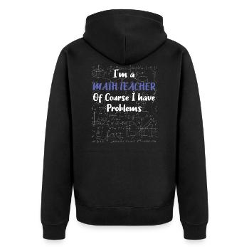 Cadeau de professeur de maths d'école de collège que j'ai - Veste à capuche bio Premium Unisexe - noir - Dos - Nico (187cm)
