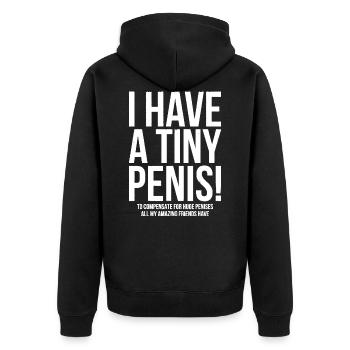 I Have A Tiny Penis Funny Offensive Prank Gift T-S - Unisex Premium Bio Zip Hoodie - Schwarz - Hinten - Nico (187cm)