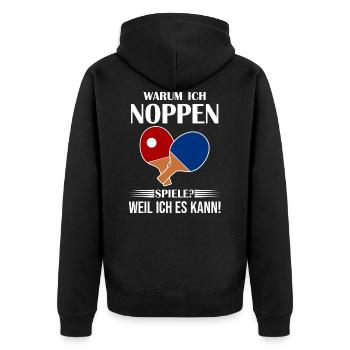 Warum Ich Noppen Spiele Tischtennis - Unisex Premium Bio Zip Hoodie - Schwarz - Hinten - Nico (187cm)