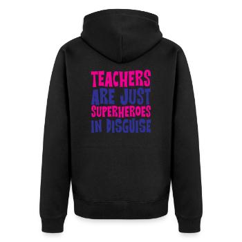 Teachers Are Just Superheroes In Disguise 3 - Unisex Premium Bio Zip Hoodie - Schwarz - Hinten - Nico (187cm)