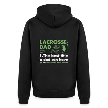 Sport Dad Definition Lacrosse - Unisex Premium Organic Zip Hoodie - black - Back - Nico (187cm)