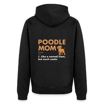 Poodle Mom Definition - Unisex Premium Organic Zip Hoodie - black - Back - Nico (187cm)