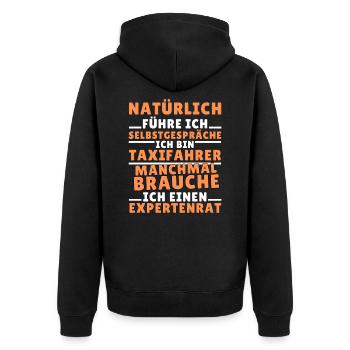 Ich führe Selbstgespräche - Taxifahrer Edition - Unisex Premium Bio Zip Hoodie - Schwarz - Hinten - Nico (187cm)