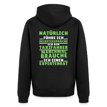 Ich führe Selbstgespräche - Taxifahrer Edition - Unisex Premium Bio Zip Hoodie - Schwarz - Hinten - Nico (187cm)