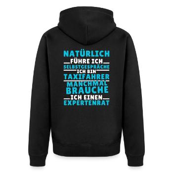 Ich führe Selbstgespräche - Taxifahrer Edition - Unisex Premium Bio Zip Hoodie - Schwarz - Hinten - Nico (187cm)