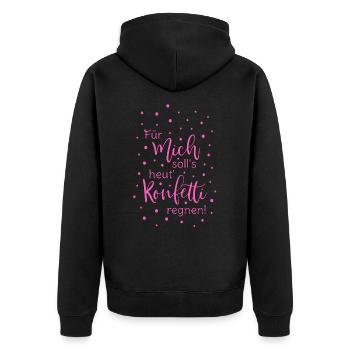 Für mich soll's heut Konfetti regnen in pink - Unisex Premium Bio Zip Hoodie - Schwarz - Hinten - Nico (187cm)