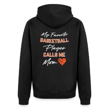 My favorite Basket ball player call me Mom - Unisex Premium Organic Zip Hoodie - black - Back - Nico (187cm)