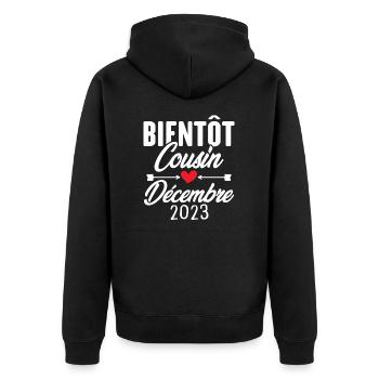Bientôt Cousin Décembre 2023, Annonce Grossesse - Veste à capuche bio Premium Unisexe - noir - Dos - Nico (187cm)
