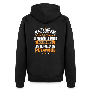Parfois je joue à la pétanque / Humour pétanque - Veste à capuche bio Premium Unisexe - noir - Dos - Nico (187cm)