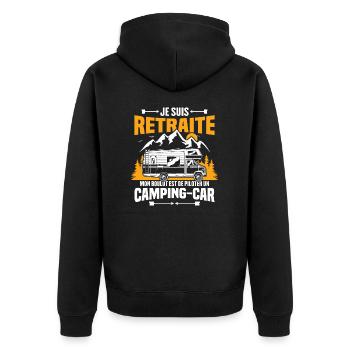 Je suis retraité et piloter un camping-car Cadeau - Veste à capuche bio Premium Unisexe - noir - Dos - Nico (187cm)
