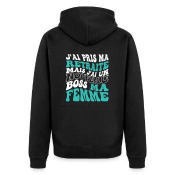 Je suis retraite mais j'ai nouveau boss ma femme - Veste à capuche bio Premium Unisexe - noir - Dos - Nico (187cm)
