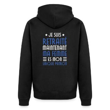 Je suis retraité maintenant ma femme es mon patron - Veste à capuche bio Premium Unisexe - noir - Dos - Nico (187cm)