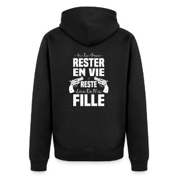 Si tu veux rester en vie reste loin de ma fille - Veste à capuche bio Premium Unisexe - noir - Dos - Nico (187cm)