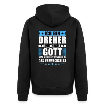 Ich bin Dreher und nicht Gott - Unisex Premium Bio Zip Hoodie - Schwarz - Hinten - Nico (187cm)
