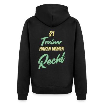 §1 Trainer haben immer Recht - Unisex Premium Bio Zip Hoodie - Schwarz - Hinten - Nico (187cm)