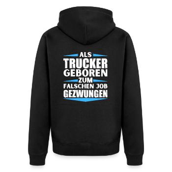 Trucker landed in the wrong job - Unisex Premium Organic Zip Hoodie - black - Back - Nico (187cm)