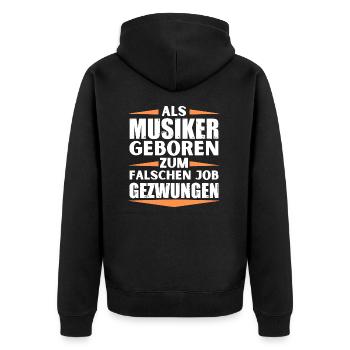 Musiker im falschen Job gelandet - Unisex Premium Bio Zip Hoodie - Schwarz - Hinten - Nico (187cm)