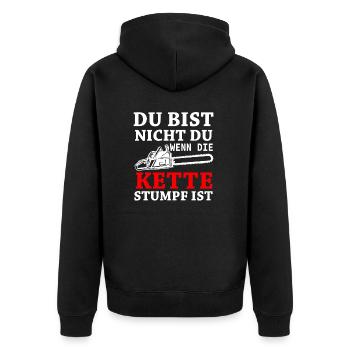 Du bist nicht du wenn die Kette stumpf ist - Unisex Premium Bio Zip Hoodie - Schwarz - Hinten - Nico (187cm)
