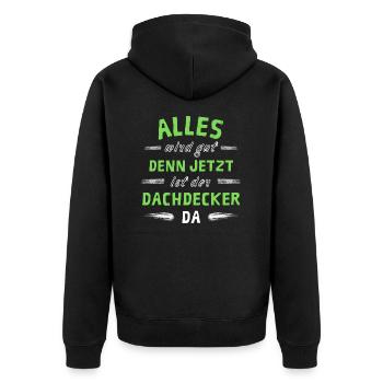 Alles wird gut denn jetzt ist der Dachdecker da - Unisex Premium Bio Zip Hoodie - Schwarz - Hinten - Nico (187cm)