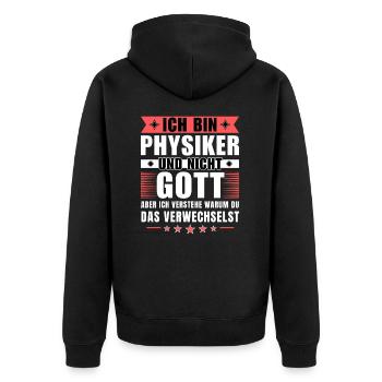 Ich bin Physiker und nicht Gott - Unisex Premium Bio Zip Hoodie - Schwarz - Hinten - Nico (187cm)